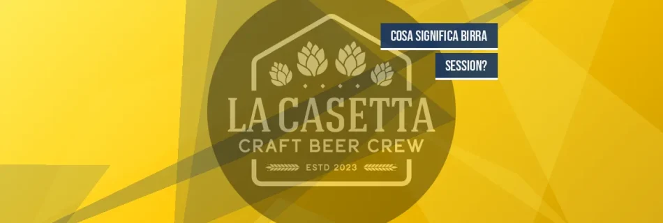 Cosa significa birra session?