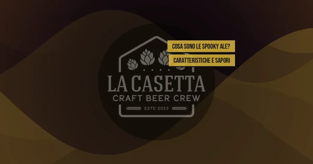 Cosa Sono le Spooky Ale? Caratteristiche e Sapori