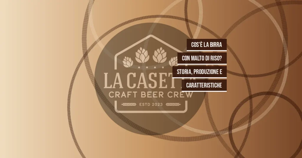 Cos’è la Birra con Malto di Riso? Storia, Produzione e Caratteristiche
