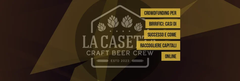 Crowdfunding per birrifici: casi di successo e come raccogliere capitali online