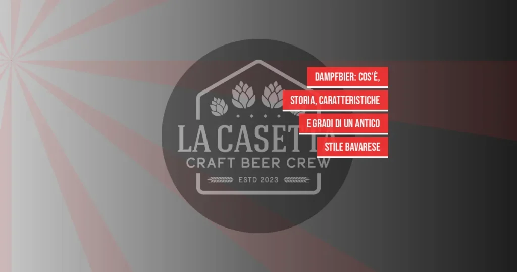 Dampfbier: cos’è, storia, caratteristiche e gradi di un antico stile bavarese
