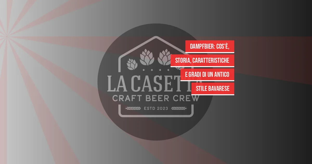 Dampfbier: cos’è, storia, caratteristiche e gradi di un antico stile bavarese