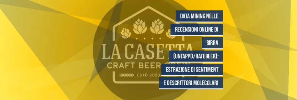 Data mining nelle recensioni online di birra (Untappd/RateBeer): estrazione di sentiment e descrittori molecolari