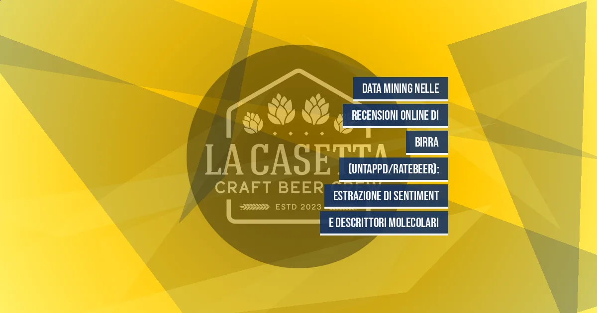 Data mining nelle recensioni online di birra (Untappd/RateBeer): estrazione di sentiment e descrittori molecolari