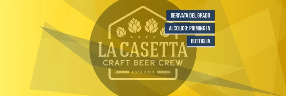 Derivata del Grado Alcolico: Priming in Bottiglia