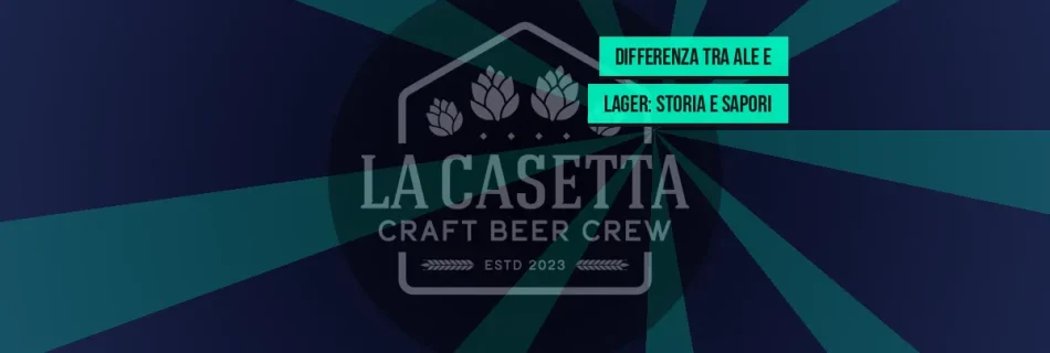 Differenza tra Ale e Lager: storia e sapori