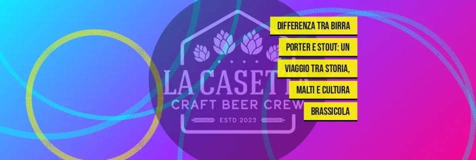 Differenza tra birra Porter e stout: un viaggio tra storia, malti e cultura brassicola