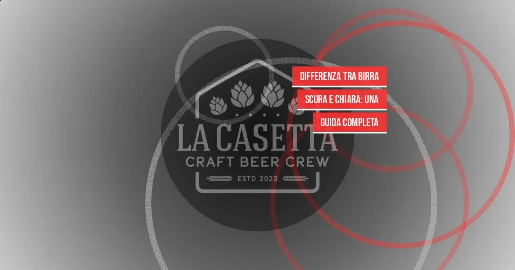 Differenza tra birra scura e chiara: una guida completa