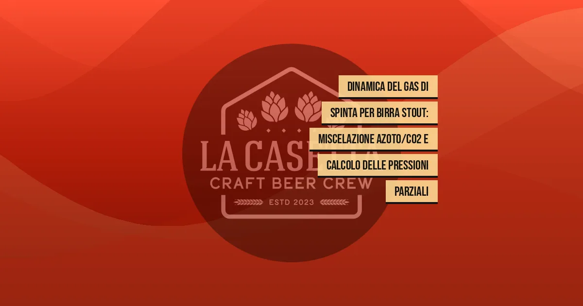 Dinamica del gas di spinta per birra stout: miscelazione azoto/co2 e calcolo delle pressioni parziali