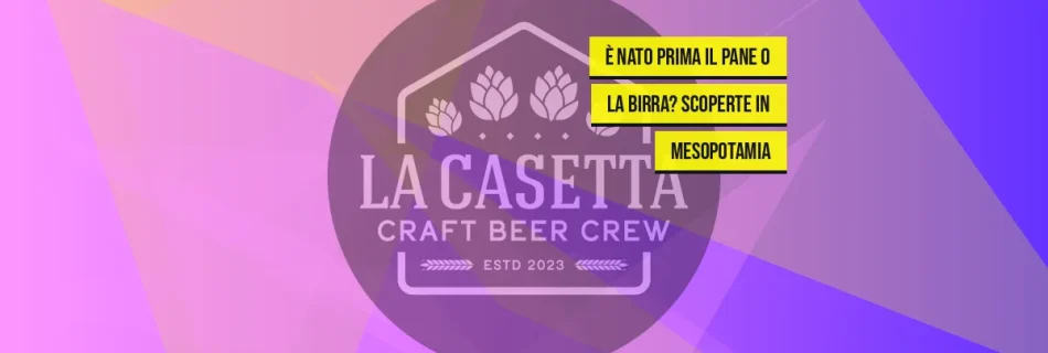 È nato prima il pane o la birra? Scoperte in Mesopotamia