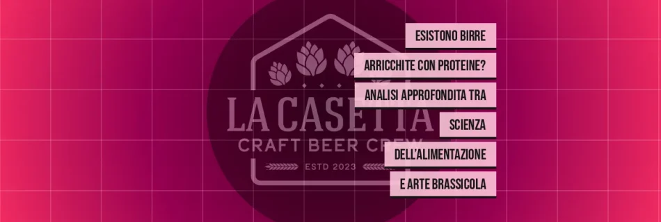 Esistono birre arricchite con proteine? Analisi approfondita tra scienza dell’alimentazione e arte brassicola
