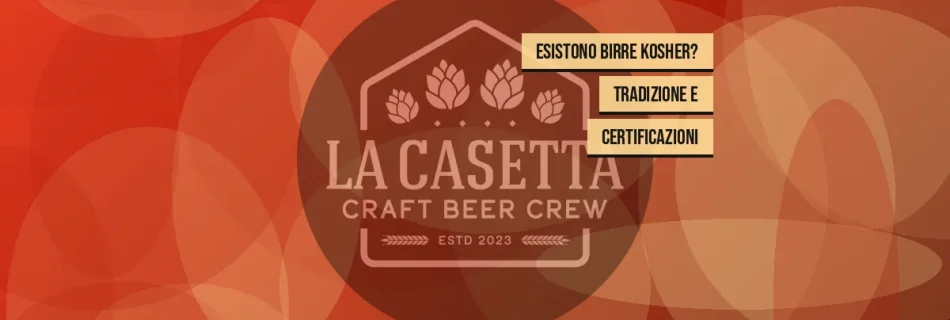 Esistono Birre Kosher? Tradizione e Certificazioni