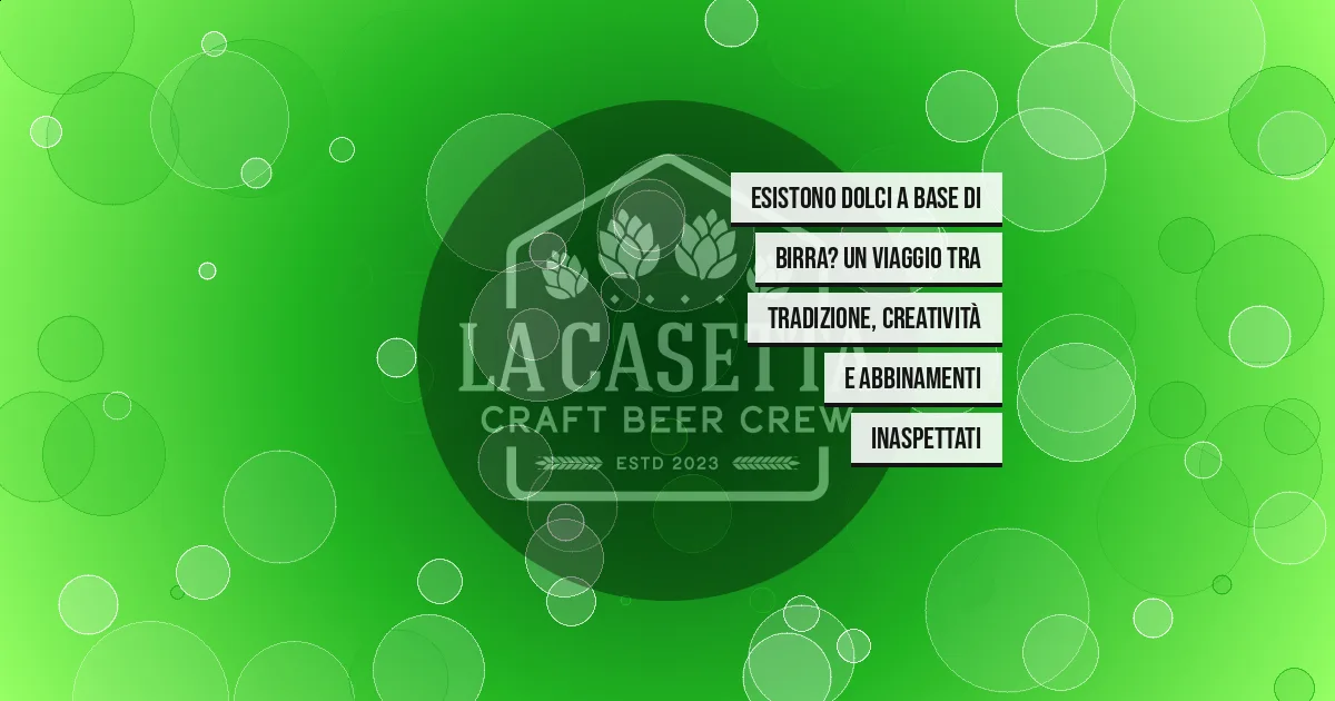 Esistono Dolci a Base di Birra? Un Viaggio tra Tradizione, Creatività e Abbinamenti Inaspettati