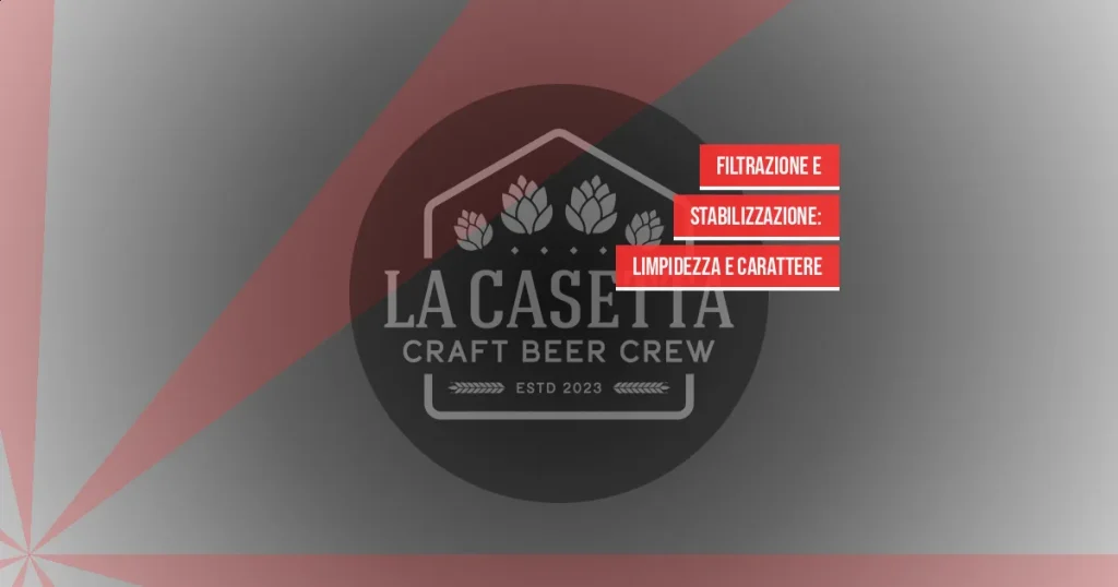 Filtrazione e Stabilizzazione: Limpidezza e Carattere