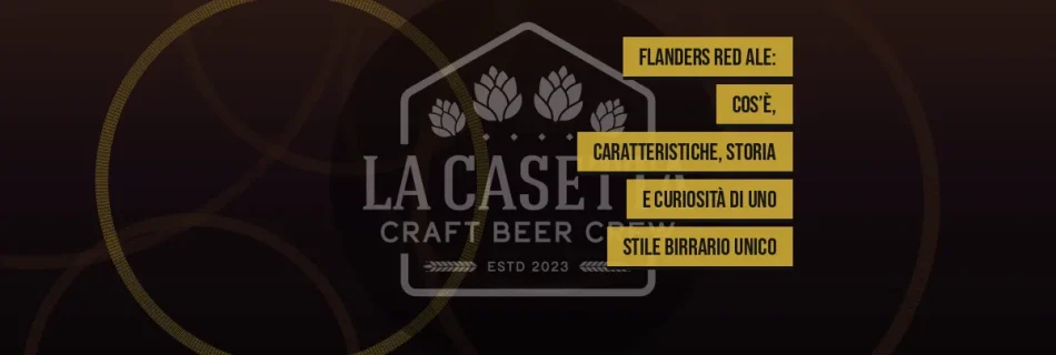 Flanders Red Ale: cos’è, caratteristiche, storia e curiosità di uno stile birrario unico
