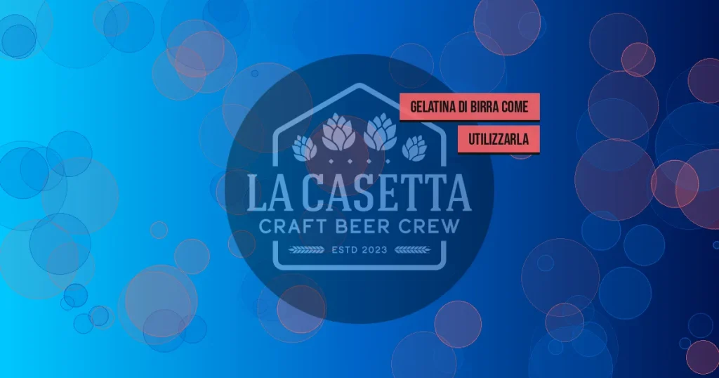 Gelatina Di Birra Come Utilizzarla