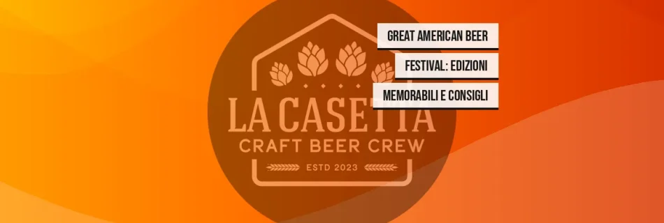 Great American Beer Festival: Edizioni Memorabili e Consigli