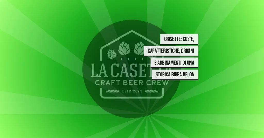 Grisette: cos’è, caratteristiche, origini e abbinamenti di una storica birra belga