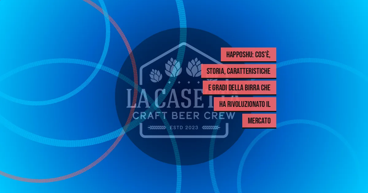 Happoshu: cos’è, storia, caratteristiche e gradi della birra che ha rivoluzionato il mercato