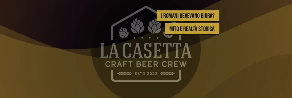 I Romani Bevevano Birra? Mito e Realtà Storica