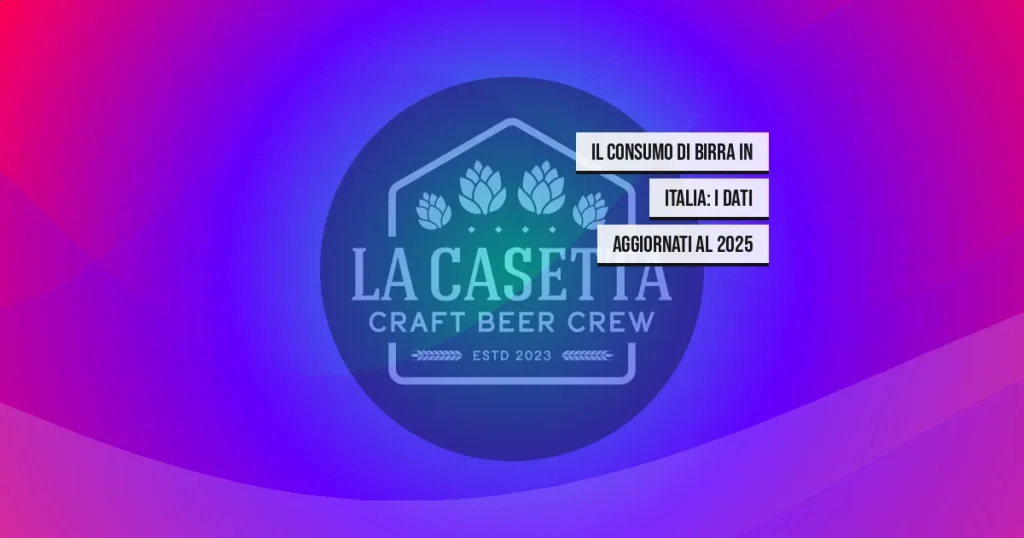 Il consumo di birra in Italia: i dati aggiornati al 2025