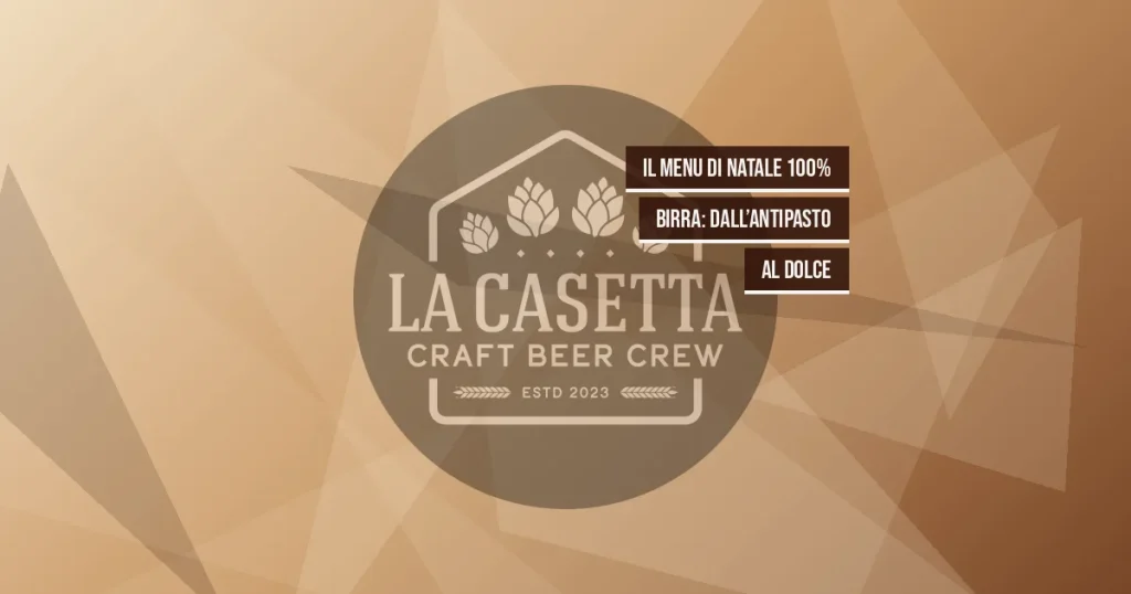 Il menu di Natale 100% birra: dall’antipasto al dolce