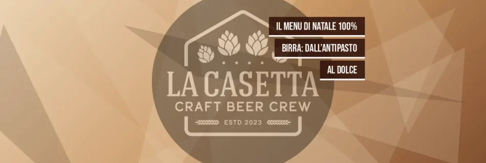 Il menu di Natale 100% birra: dall’antipasto al dolce