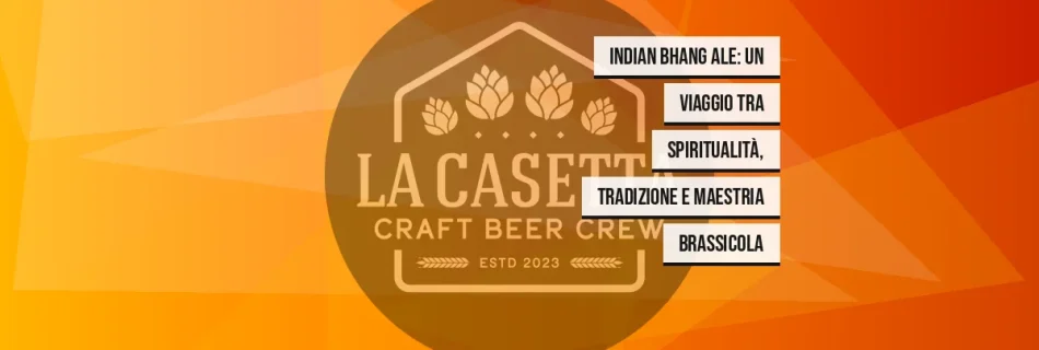 Indian Bhang Ale: un viaggio tra spiritualità, tradizione e maestria brassicola