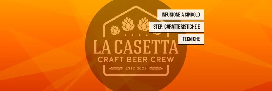 Infusione a Singolo Step: Caratteristiche e Tecniche