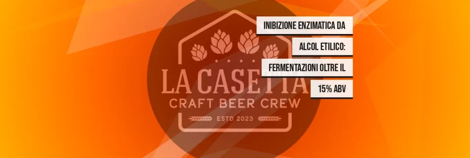 Inibizione enzimatica da alcol etilico: fermentazioni oltre il 15% ABV