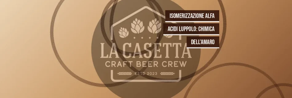 Isomerizzazione Alfa Acidi Luppolo: Chimica dell’Amaro