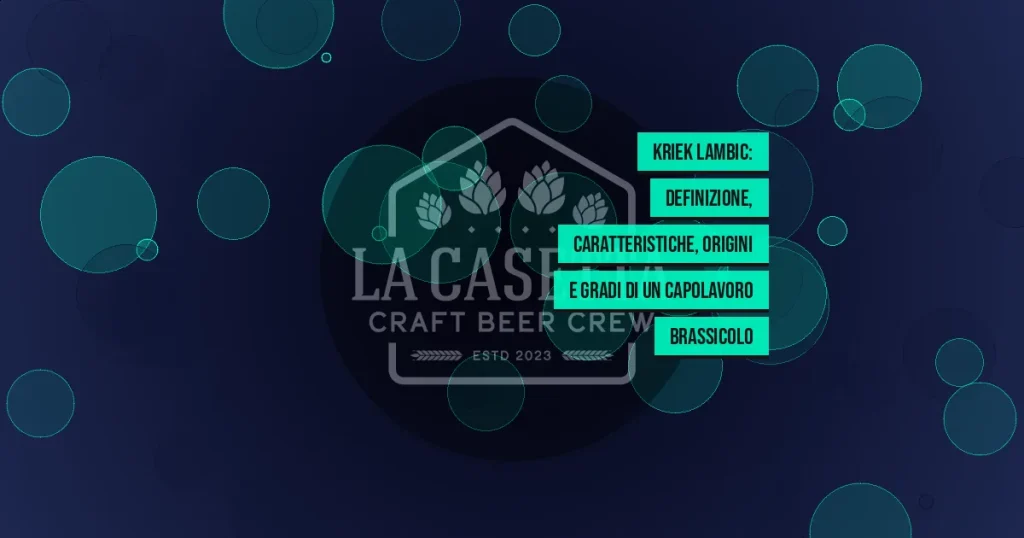 Kriek Lambic: definizione, caratteristiche, origini e gradi di un capolavoro brassicolo