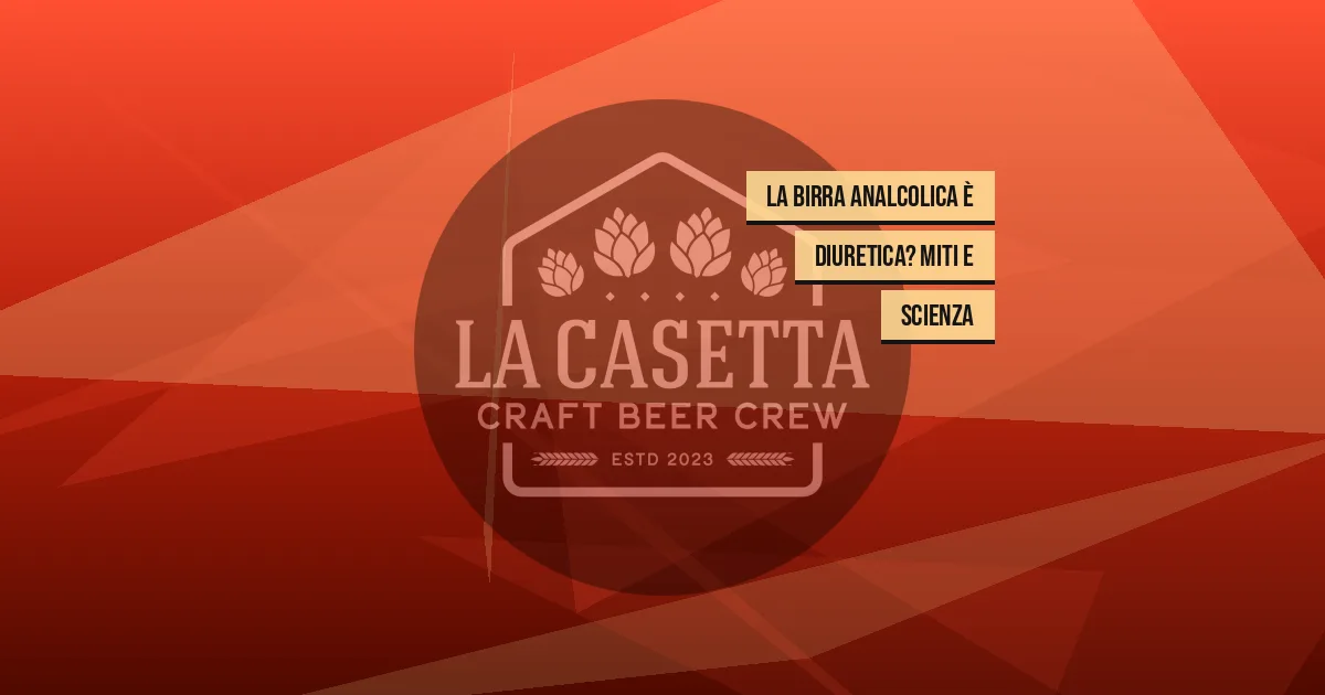 La Birra Analcolica È Diuretica? Miti e Scienza