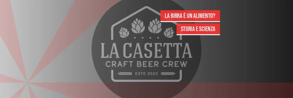 La birra è un alimento? Storia e scienza