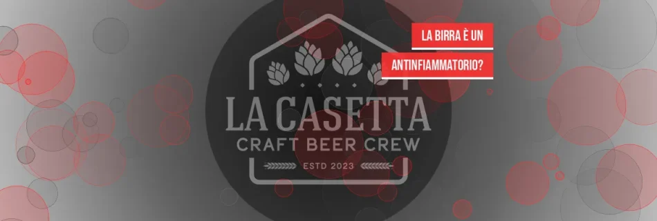 La Birra è un Antinfiammatorio?