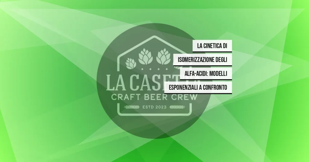 La Cinetica Di Isomerizzazione Degli Alfa-Acidi: Modelli Esponenziali a Confronto