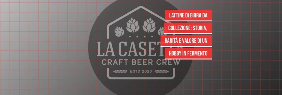 Lattine di Birra da Collezione: Storia, Rarità e Valore di un Hobby in Fermento