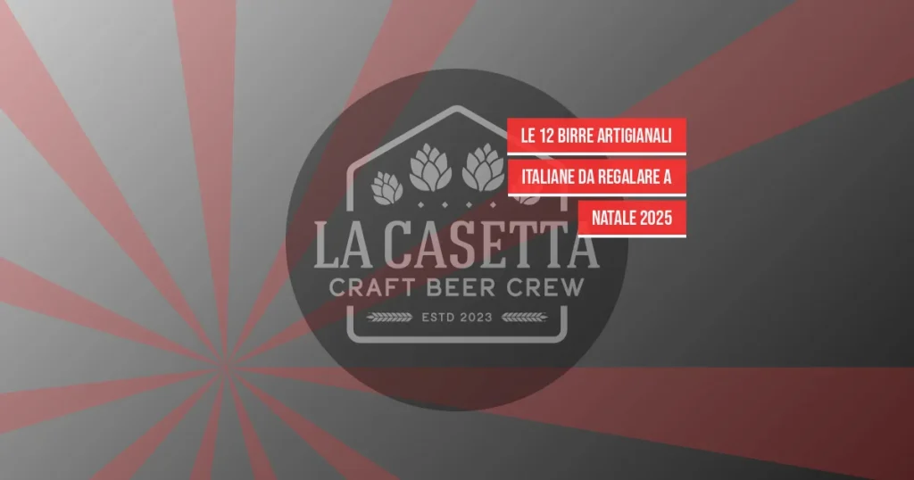 Le 12 birre artigianali italiane da regalare a Natale 2025