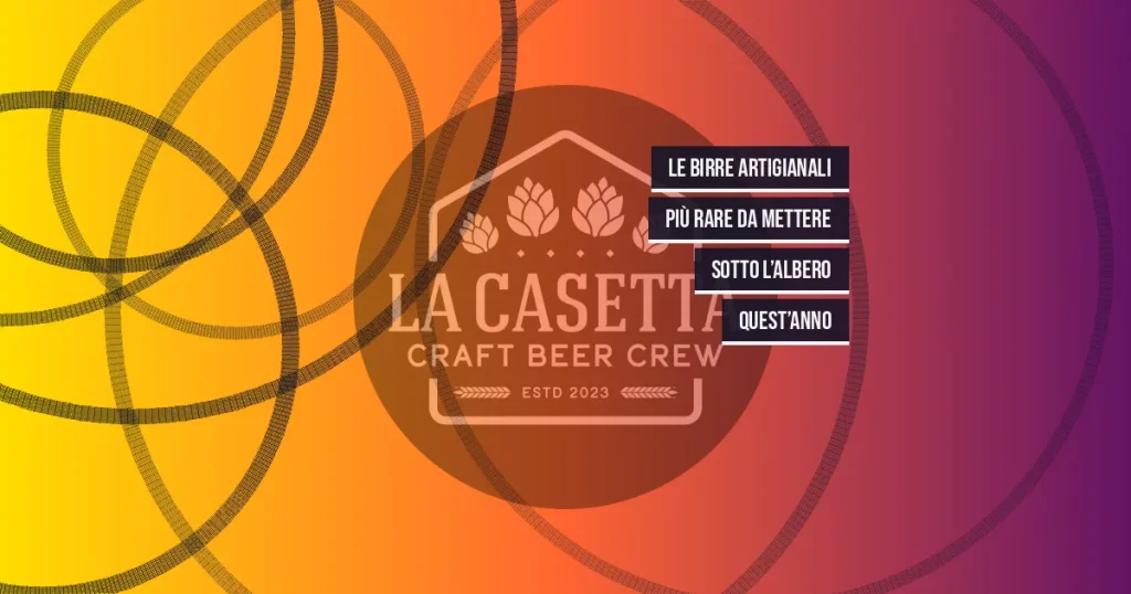 Le birre artigianali più rare da mettere sotto l’albero quest’anno