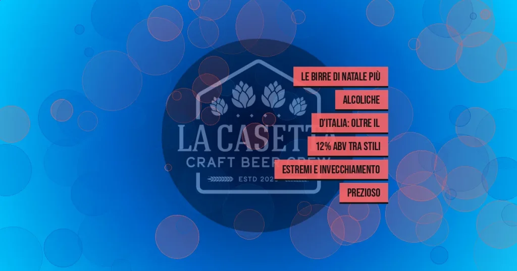 Le birre di Natale più alcoliche d’Italia: oltre il 12% ABV tra stili estremi e invecchiamento prezioso