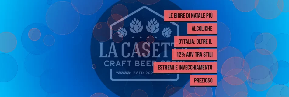Le birre di Natale più alcoliche d’Italia: oltre il 12% ABV tra stili estremi e invecchiamento prezioso