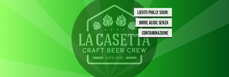 Lieviti Philly Sour: Birre Acide Senza Contaminazione