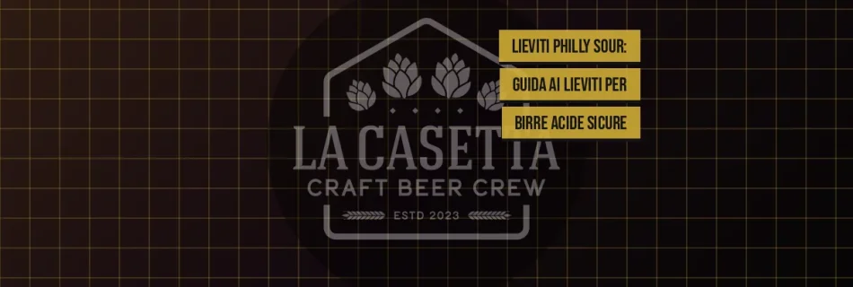 Lieviti Philly Sour: Guida ai Lieviti per Birre Acide Sicure
