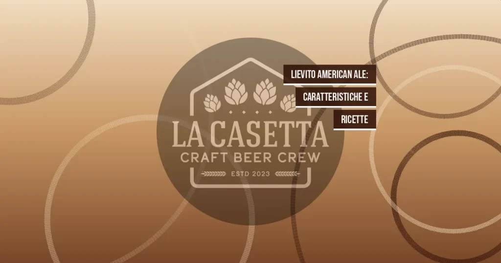 Lievito American Ale: Caratteristiche e Ricette