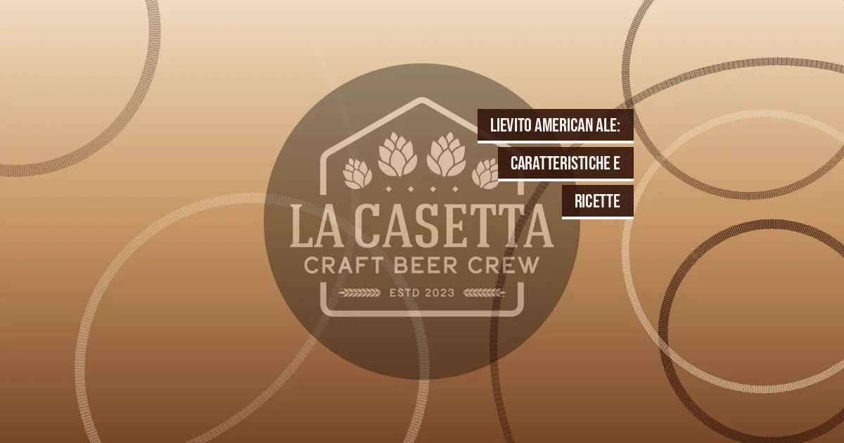 Lievito American Ale: Caratteristiche e Ricette