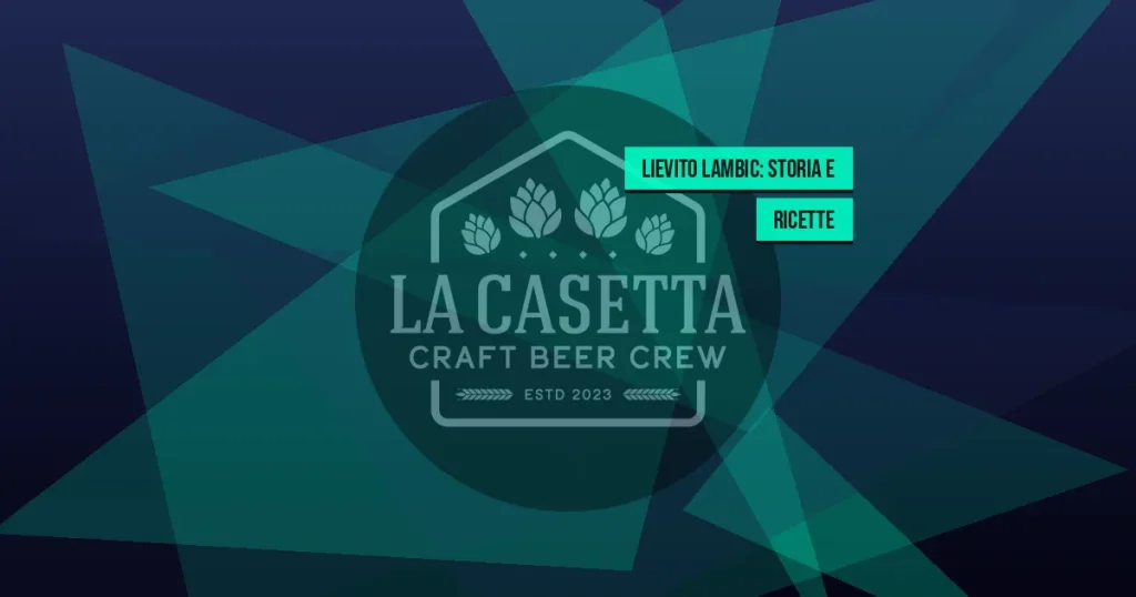 Lievito Lambic: Storia e Ricette