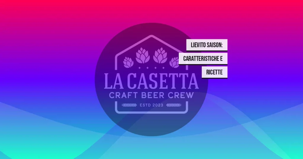 Lievito Saison: Caratteristiche e Ricette