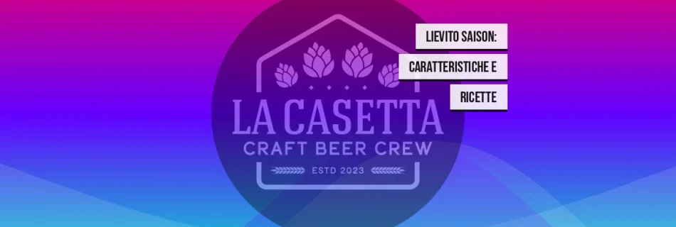 Lievito Saison: Caratteristiche e Ricette