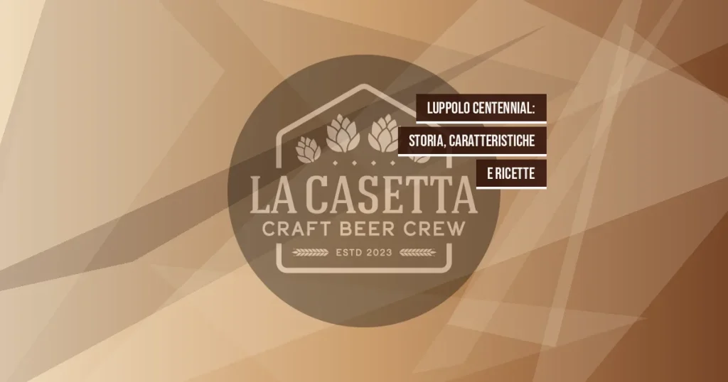 Luppolo Centennial: Storia, Caratteristiche e Ricette
