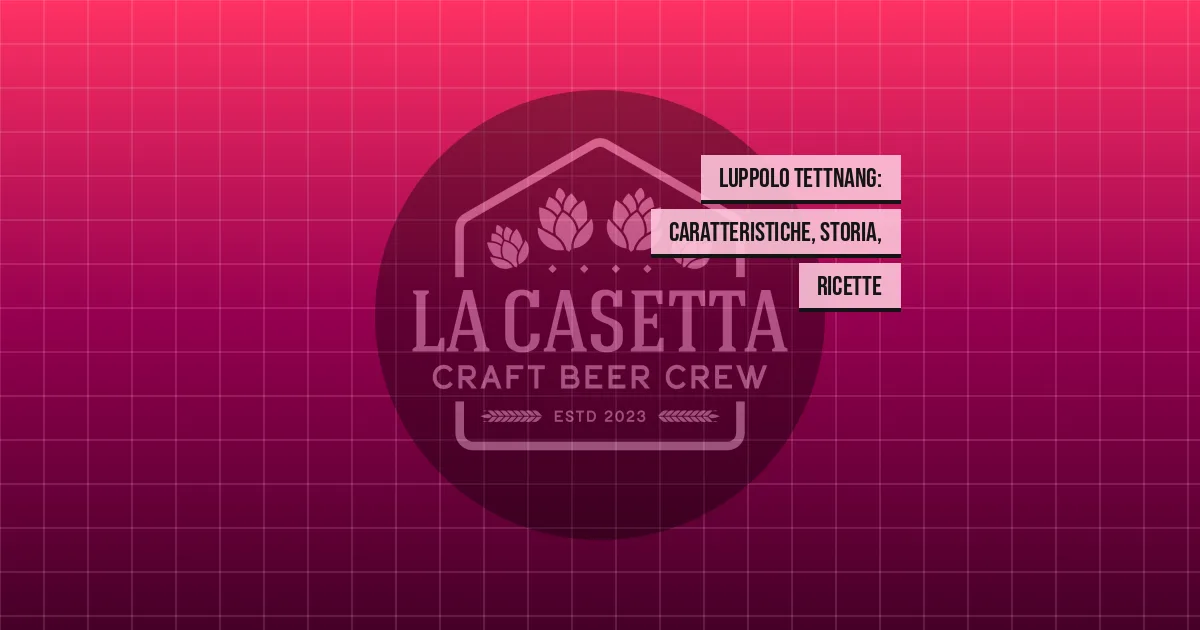 Luppolo Tettnang: caratteristiche, storia, ricette